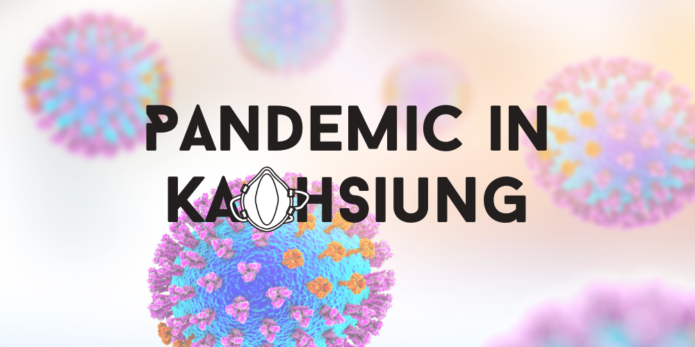 The Pandemic in Kaohsiung