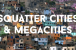 Thumbnail for the post titled: Xi’an: Squatter Cities, Peasant Cities, Megacities